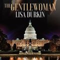 Cover Art for 9781419972089, The Gentlewoman by Lisa Durkin