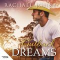 Cover Art for 9781460785591, Outback Dreams by Rachael Johns, Casey Withoos