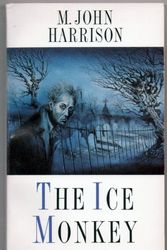 Cover Art for 9780048233479, The Ice Monkey by M. John Harrison