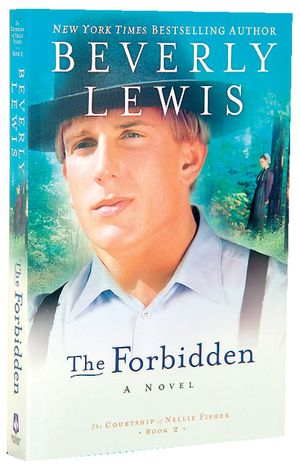 Cover Art for 9780764203114, The Forbidden by Beverly Lewis