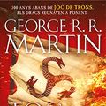 Cover Art for 9788420434117, Foc i Sang (Cançó de gel i foc): 300 anys abans de Joc de Trons. Història dels Targaryen by R.r. Martin, George, Doug Wheatley