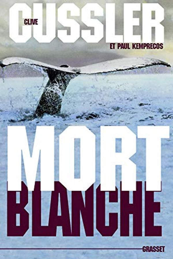 Cover Art for 9782246662211, Mort blanche by Paul Kemprecos