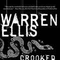 Cover Art for 9780060723934, Crooked Little Vein by Warren Ellis