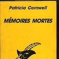 Cover Art for 9782286055622, Mémoires mortes by Cornwall Patricia