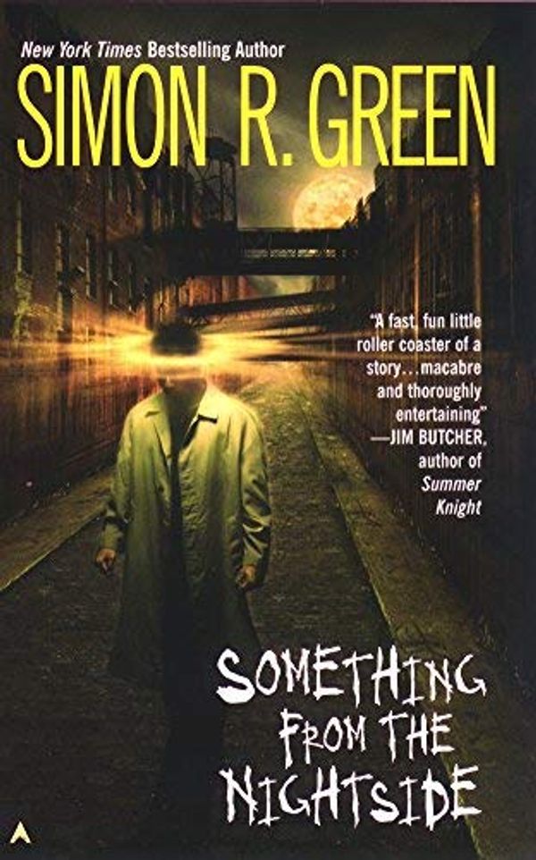 Cover Art for B0059EFDAY, SOMETHING FROM THE NIGHTSIDE [Something from the Nightside ] BY Green, Simon R.(Author)Mass Market Paperbound 27-May-2003 by Unknown