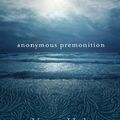Cover Art for 9780702239922, Anonymous Premonition by Yvette Holt