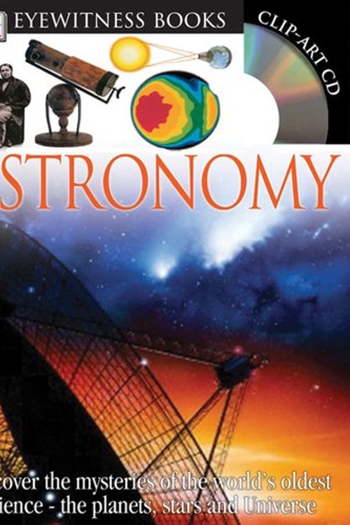 Cover Art for 9780756637675, Astronomy [With Clip-Art CD and Poster] (Hardcover) by Kristen Lippincott
