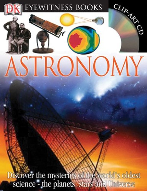 Cover Art for 9780756637675, Astronomy [With Clip-Art CD and Poster] (Hardcover) by Kristen Lippincott