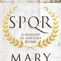 Cover Art for 9781631491252, SPQR: A History of Ancient Rome by Mary Beard