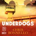 Cover Art for 9781528884181, Underdogs by Chris Bonnello