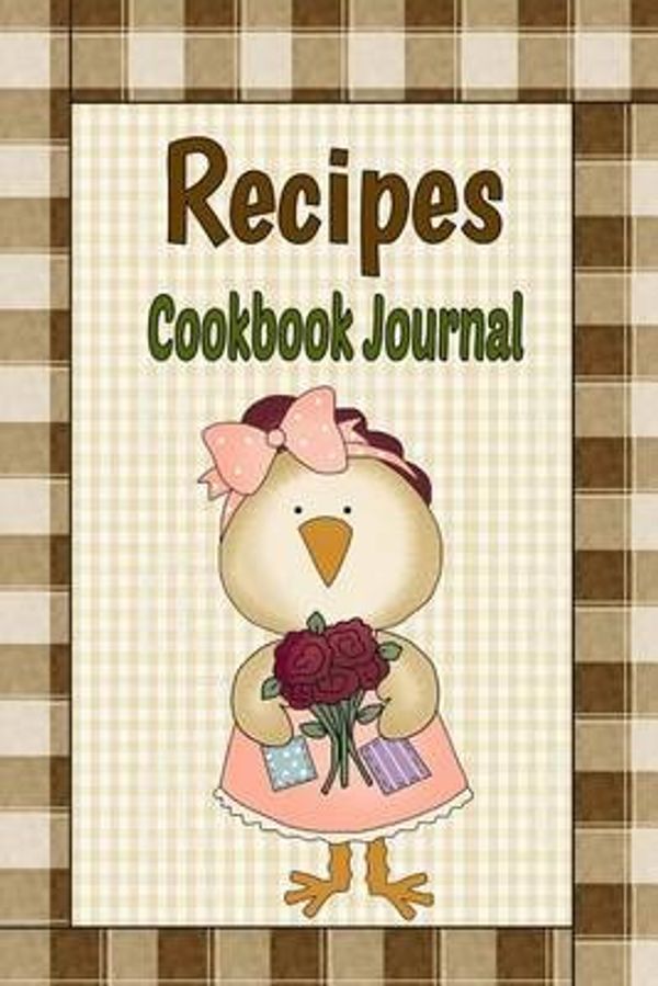Cover Art for 9781514121559, Recipes Cookbook JournalPrimitive Country Blank Recipe Book to Write Yo... by Debbie Miller