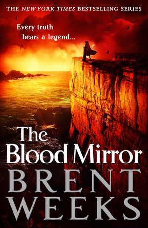 Cover Art for 9780356504612, The Blood Mirror: Book Four of the Lightbringer series by Brent Weeks