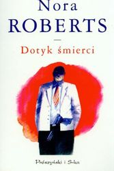 Cover Art for 9788374691086, Dotyk śmierci by Nora Roberts