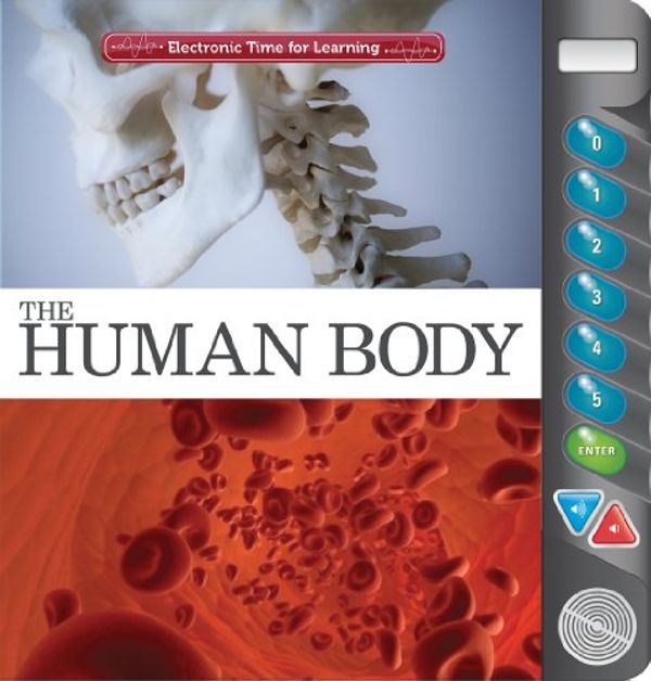 Cover Art for 9781412798549, Electronic Time for Learning: The Human Body by Editors of Publications International Ltd.