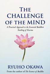 Cover Art for 9780316726900, The Challenge Of The Mind by Ryuho Okawa