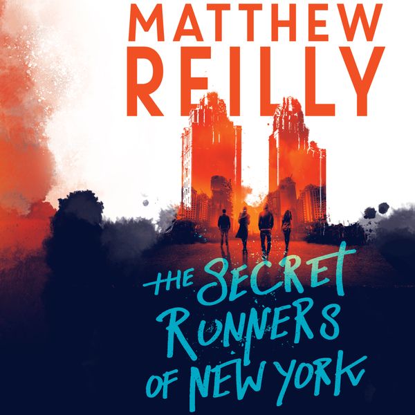 Cover Art for 9781760559076, The Secret Runners of New York by Matthew Reilly