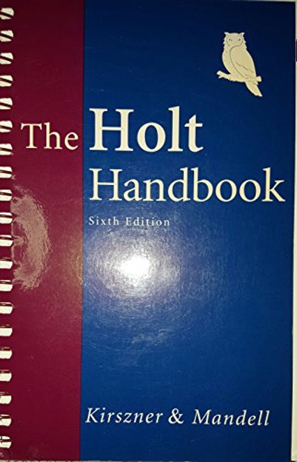 Cover Art for 9780838405529, The Holt Handbook by Laurie G. Kirszner, Stephen R. Mandell