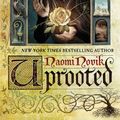 Cover Art for 9780804179058, Uprooted by Naomi Novik