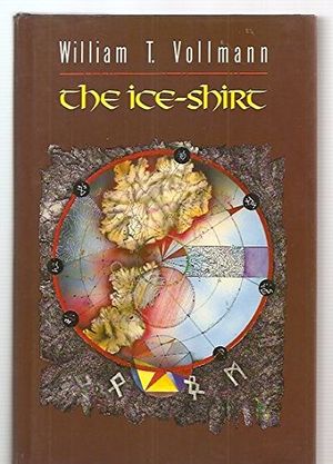 Cover Art for 9780233985060, Ice Shirt by William T. Vollmann