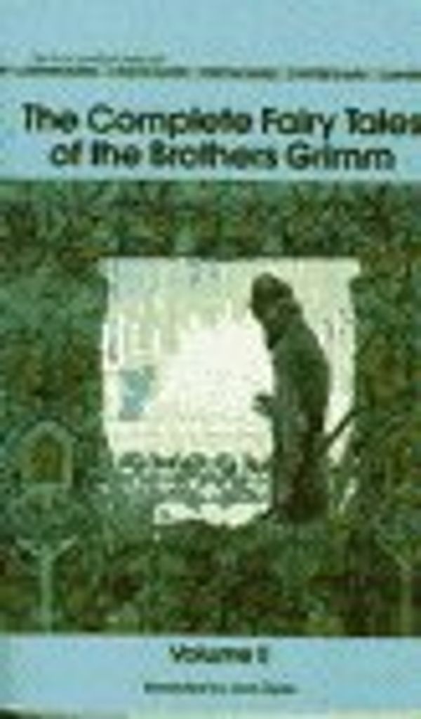 Cover Art for 9780553212518, The Complete Fairytales of the Brothers Grimm: Vol 2 by Zipes, Jack