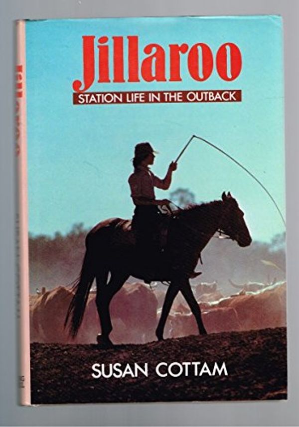 Cover Art for 9780670902545, Jillaroo: Station Life in the Outback by Cottam, Susan