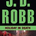 Cover Art for 9781423314158, Holiday in Death (In Death #7) by J. D. Robb