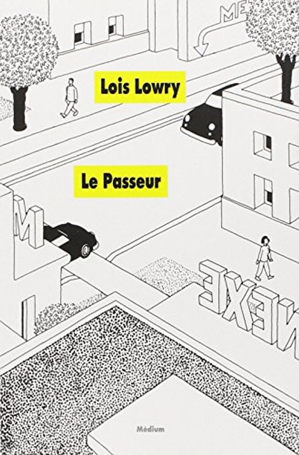 Cover Art for 9782211208345, Le Passeur by Lois Lowry