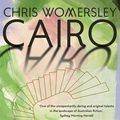 Cover Art for 9781922070517, Cairo by Chris Womersley