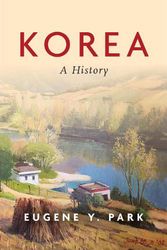 Cover Art for 9781503629844, Korea: A History by Eugene Y. Park