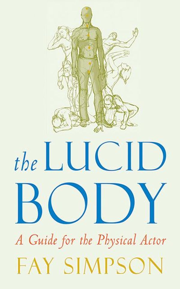 Cover Art for 9781581156515, The Lucid Body by Fay Simpson