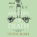 Cover Art for 9781035011568, Masters of Death by Olivie Blake