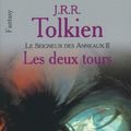 Cover Art for 9782266120982, Le Seigneur des Anneaux, Tome 2 : Les Deux tours by John Ronald Reuel Tolkien