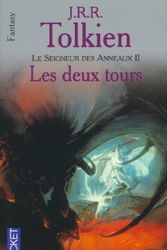 Cover Art for 9782266120982, Le Seigneur des Anneaux, Tome 2 : Les Deux tours by John Ronald Reuel Tolkien