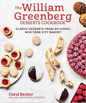 Cover Art for 9781510751798, The William Greenberg Desserts Cookbook by Carol Becker