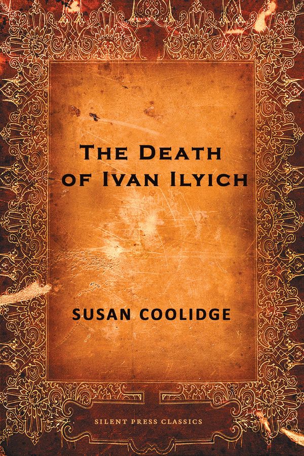 Cover Art for 9781988120614, The Death of Ivan Ilyich by Leo Tolstoy