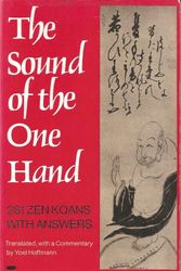 Cover Art for 9780465080793, The Sound of the One Hand: 281 Zen Koans with Answers by Yoel Hoffmann
