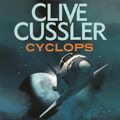 Cover Art for 9781405543637, Cyclops by Clive Cussler