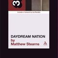 Cover Art for 9780826417404, Sonic Youth's Daydream Nation by Matthew Stearns