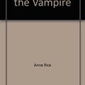 Cover Art for 9780345900937, Interview with the Vampire by Anne Rice