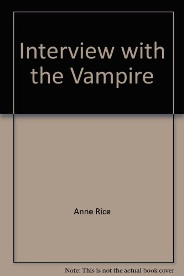 Cover Art for 9780345900937, Interview with the Vampire by Anne Rice