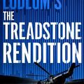 Cover Art for 9781803285825, Robert Ludlum'sT The Treadstone Rendition by Joshua Hood