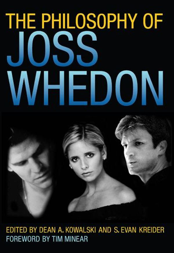 Cover Art for 9780813139975, The Philosophy of Joss Whedon by Dean A Kowalski