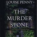 Cover Art for 9781408429648, The Murder Stone by Louise Penny