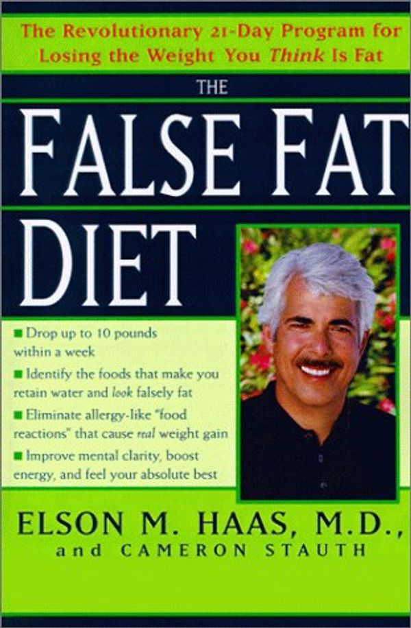 Cover Art for 9780345437112, The False Fat Diet by Elson M. Haas