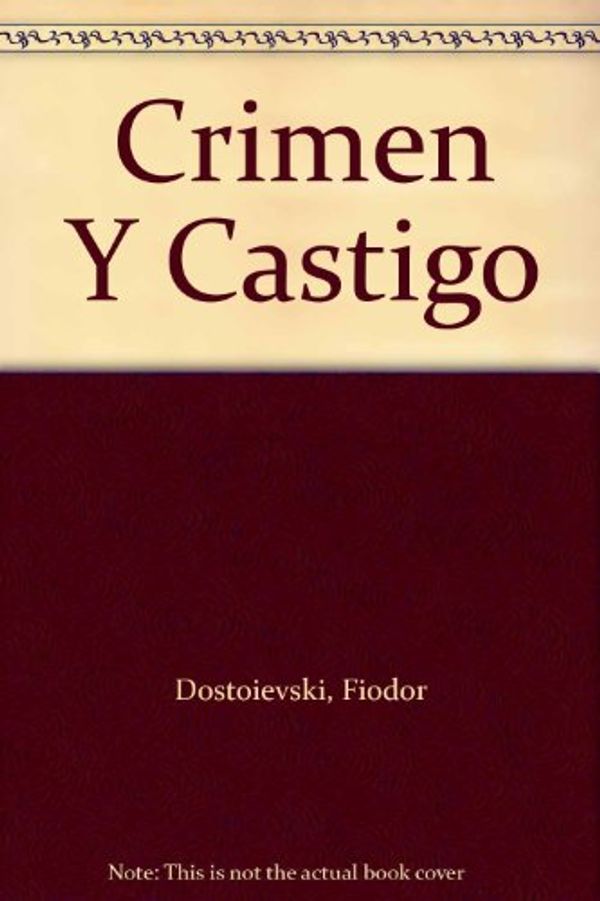 Cover Art for 9788484612971, Crimen y castigo by Fedor Dostoievski, Montserrat Oromí, Francesc Ll Cardona