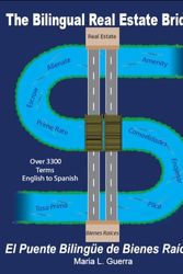 Cover Art for 9780978505806, The Bilingual Real Estate Bridge by Maria L Guerra
