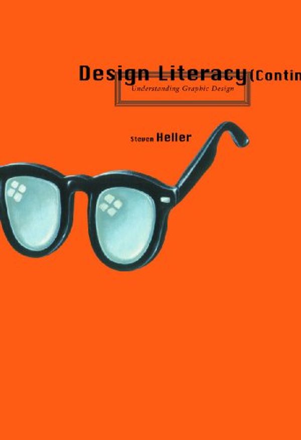 Cover Art for 9781581150353, Design Literacy (continued) by Steven Heller