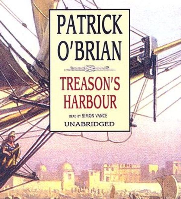 Cover Art for 9780786172818, Treason's Harbour by Patrick O'Brian