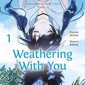 Cover Art for 9783770427062, Weathering With You 01 by Makoto Shinkai, Kubota Wataru