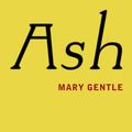Cover Art for 9780575128767, Ash: A Secret History by Mary Gentle